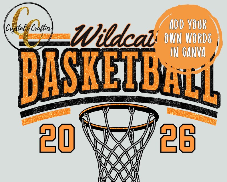 May include: A light gray graphic design featuring the words "Wildcat Basketball" in black and orange, with a basketball net at the bottom. The numbers "20" and "26" are also in orange. The design includes the text "Add your own words in Canva".