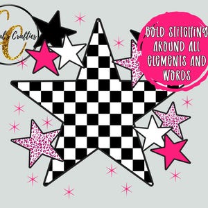 May include: A graphic design featuring a large checkered star with black and white squares, surrounded by black, white, and pink stars. Some stars have a pink leopard print pattern. The design includes the text "BOLD STITCHING AROUND ALL ELEMENTS AND WORDS".