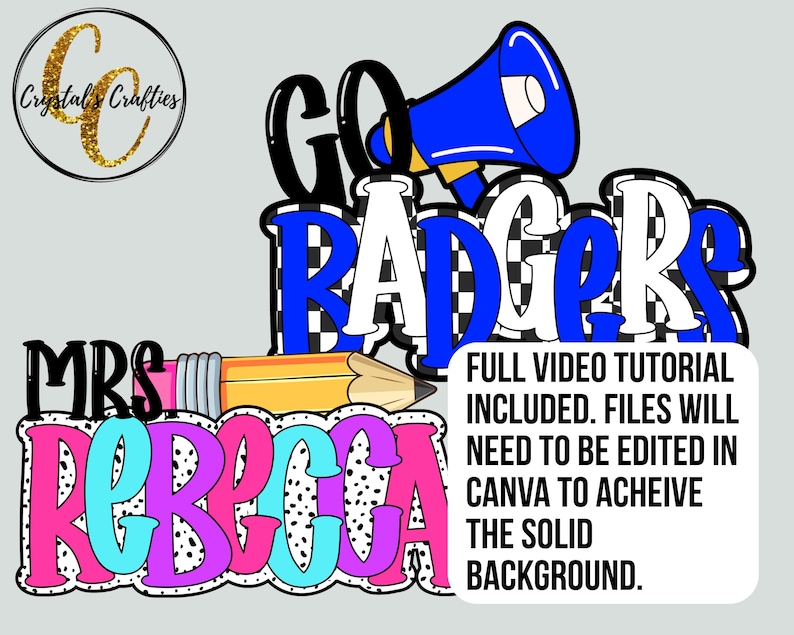 May include: A digital design for a teacher's door sign featuring a blue megaphone with the text "GO BADGERS" in white and blue checkered letters. Below the megaphone is a pencil with the text "MRS. REBECCA" in pink, purple, and blue with black polka dots. The text "FULL VIDEO TUTORIAL INCLUDED. FILES WILL NEED TO BE EDITED IN CANVA TO ACHEIVE THE SOLID BACKGROUND." is in a white box.