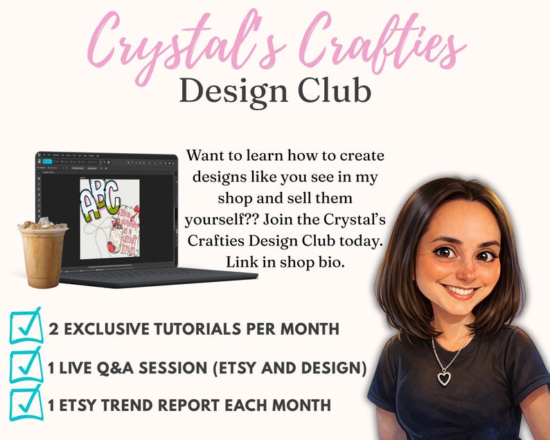 Może przedstawiać: Obraz promocyjny dla Crystal's Crafties Design Club. Obraz przedstawia laptopa wyświetlającego elementy projektu, nap&oacute;j kawowy i uśmiechniętą kobietę. Tekst zawiera "Crystal's Crafties Design Club" oraz szczeg&oacute;ły dotyczące samouczk&oacute;w, sesji pytań i odpowiedzi oraz raport&oacute;w trend&oacute;w.