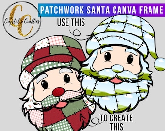 Könnte beinhalten: Ein digitales Design mit zwei Weihnachtsmann-Gesichtern mit Patchwork-Hüten und -Bärten. Der Text "PATCHWORK SANTA CANVA FRAME" und "USE THIS TO CREATE THIS" sind enthalten. Das Logo von Crystal's Crafties befindet sich in der oberen linken Ecke.