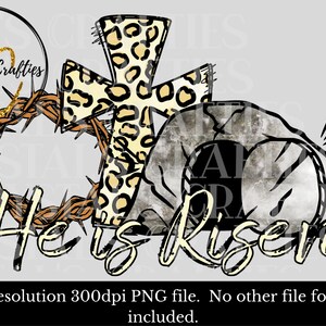May include: A digital illustration of a cross with a leopard print design, a crown of thorns, a stone tomb, and the text "He is Risen".