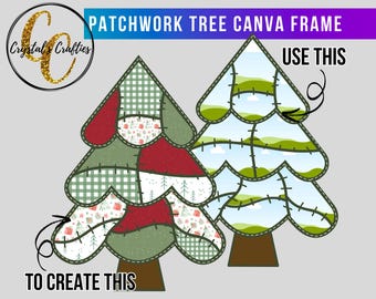 Könnte beinhalten: Zwei weihnachtsbaumförmige Leinwandrahmen. Einer ist ein Patchwork-Design mit roten, grünen und weißen Mustern. Der andere Baum zeigt eine Landschaftsszene. Der Text lautet "PATCHWORK TREE CANVA FRAME", "USE THIS" und "TO CREATE THIS".
