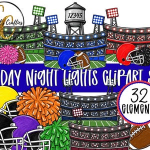 Puede incluir: Un conjunto de imágenes digitales con ilustraciones de estadios de fútbol, torres de agua, cascos de varios colores, pompones y balones. El texto dice FRIDAY NIGHT LIGHTS GLIPART SET y 32 ELEMENTS, con luces de estadio verdes, azules y rojas.