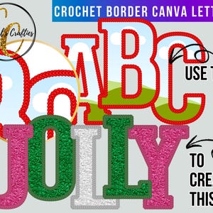 May include: Image features the words "ABC" and "JOLLY" in a colorful, textured design. The letters "ABC" have a red crochet border with a sky and grass background. "JOLLY" is in pink, green, and silver glitter.