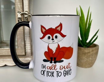 Funny Fox Coffee Mug: Sarcastic Humor Gift
