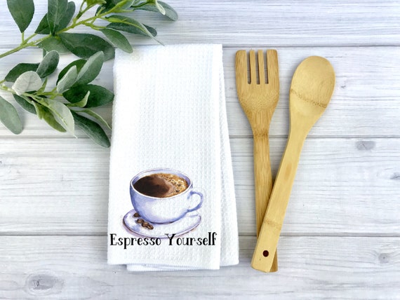 Tea Towel Expresso Yourself Towel Kitchen Towels dish 