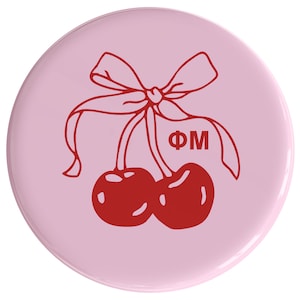 Phi Mu Mon Cheri Sorority Button (Includes One) // See Description to Customize / Greek / Big Little / Gameday