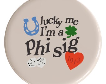 Phi Sigma Sigma Lucky Sorority Button (Includes One) // See Description to Customize / Greek / Big Little / Gameday