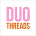 Duo Threads