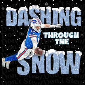 May include: A football player wearing a blue jersey with white and red stripes is dashing through a snowy scene. The text "DASHING THROUGH THE SNOW" is written in blue with white snow accents.