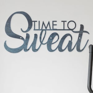 Time to Sweat - Home Gym Sign - Work Out - Exercise - Biking Decor - Yoga Wall Art - Gym Sign - Wall Decor - Home Gym Decor