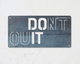 Don't Quit - Metal Gym Sign - Home Gym Motivational Quotes - Wall Art