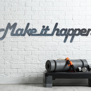 Citation « Make It Happen » - enseigne en métal pour salle de sport à domicile - décoration de remise en forme motivante - enseigne de gymnastique à domicile - décoration de salle de sport - décoration d&#39;entraînement