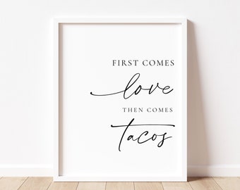 First Comes Love Then Comes Tacos Printable Sign, Fiesta Taco Bar Wedding Poster, Minimalist Table Sign, Rehearsal Dinner Mexican Theme