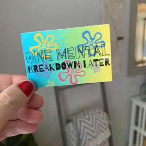 Mental Breakdown Sticker