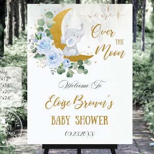 Sweet Elephant Boy Baby Shower Over the Moon Welcome Sign EDITABLE TEMPLATE Whimsical Blue Floral Flowers Greenery Printable Download EP19