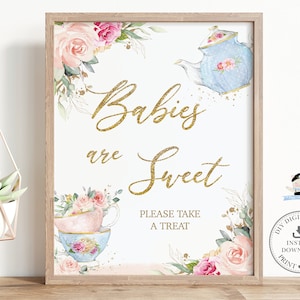 Babies are Sweet Sign INSTANT DOWNLOAD Chic Vintage Tea Cups Teapot Pink Blush Floral High Tea Party Baby Shower Dessert Table Printable TP5