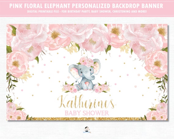 Elephant Backdrop Banner, Pink Blush Floral Elephant 1st Birthday Back Drop Decor, Girl Baby Shower Backdrop Printable Digital File PDF, EP5 Il_570xn