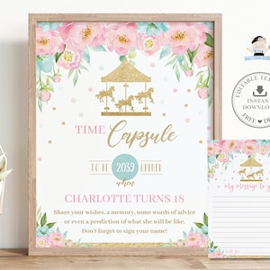 May include: A pink and blue time capsule printable with a gold glitter carousel design. The text reads "Time Capsule To Be 2039 Opened When Charlotte Turns 18".  Share your wishes, a memory, some words of advice or even a prediction of what she will be like. Don't forget to sign your name!"
