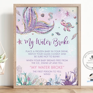 My Water Broke Game Sign Printable, INSTANT DOWNLOAD, Chic Purple Mermaid Tail Under the Sea Fun Baby Shower Funny Activity Poster Decor MT2