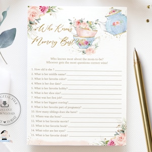 May include: A printable "Who Knows Mommy Best?" game with a floral design and teacups. The game includes 15 questions about the mom-to-be.