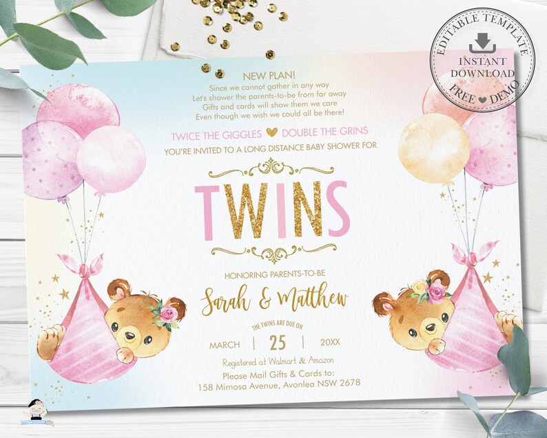 May include: A pink and blue baby shower invitation with a gold glitter design. The invitation features two teddy bears holding balloons and the text "Twice the Giggles Double the Grins You're invited to a long distance baby shower for Twins Honoring Parents-to-be Sarah & Matthew The twins are due on March 25, 20XX Registered at Walmart & Amazon Please Mail Gifts & Cards to: 158 Mimosa Avenue, Avonlea NSW 2678"