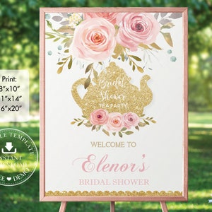 May include: A printable bridal shower sign featuring a gold glitter teapot and pink floral design. The sign reads "Bridal Shower Tea Party" and "Welcome to Elenor's Bridal Shower".