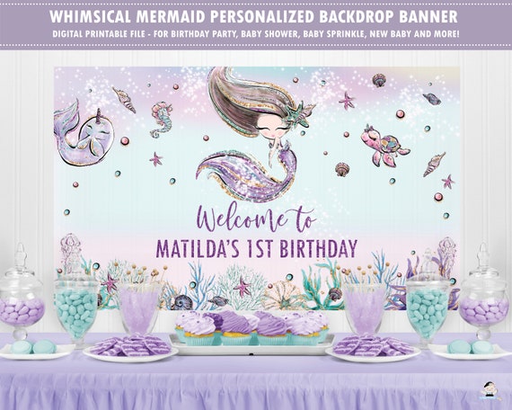 Mermaid Backdrop Banner Mermaid 1st Birthday Back Drop Decor Mermaid Under The Sea Baby Shower Backdrop Printable Digital File Pdf Mt2 By The Happy Cat Studio Catch My Party