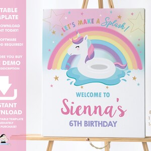 Pode incluir: Sinal imprimível editável para uma festa de aniversário de 6 anos. O sinal apresenta um unicórnio com uma coroa flutuando em um flutuador de piscina em frente a um arco-íris. O texto no sinal diz "Let's Make a Splash! Welcome to Sienna's 6th Birthday". O sinal está disponível em 8x10, 11x14 e 16x20 polegadas.