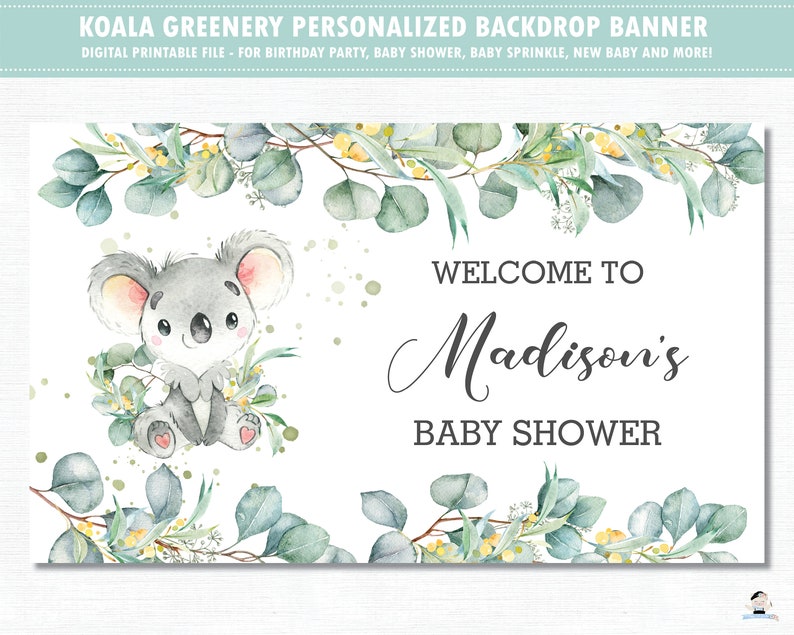 Digital File PDF AU2 Koala Backdrop Banner Eucalyptus Greenery Koala Baby Shower Birthday Party Back Drop Decor Personalized Printable
