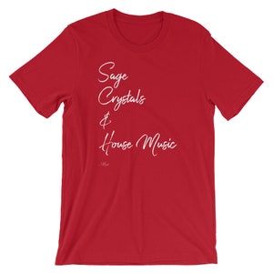 Sage, Crystals and House Music Short-Sleeve Unisex T-Shirt