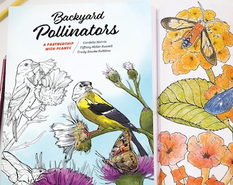 Backyard Pollinators Nature, Plants, Insects, and Wildlife Educational Coloring Book for All Ages