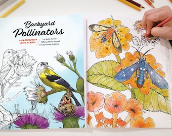 Backyard Pollinators Nature, Plants, Insects, and Wildlife Educational Coloring Book for All Ages