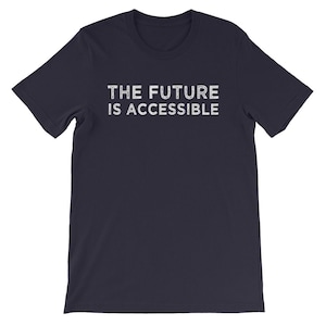 The Future Is Accessible Disability Awareness Handicap Support