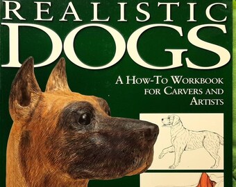 Realistic Dogs book, How to Workbook for Carvers and Artists