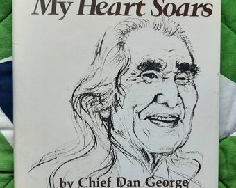 My Heart Soars book by Chief Dan George, Drawings by Helmut Hirnschall