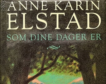 Som Dine Dager Er, book by Anne Karin Elstad, As Your Days Are, Norwegian