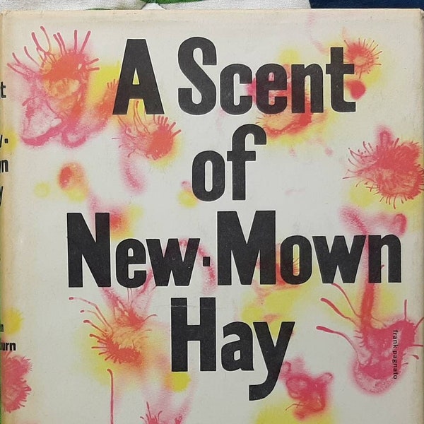 A Scent of New-Mown Hay, book by John Blackburn