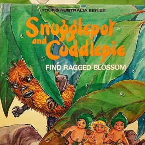 Snugglepot and Cuddlepie Find Ragged Blossom book by May Gibbs Young Australia Series image 1
