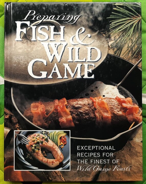 Preparing Fish & Wild Game Book Etsy