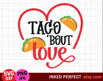 Download Taco Bout Love Svg Etsy