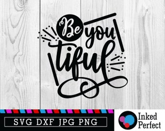 Free Free 255 Be You Tiful Svg Free SVG PNG EPS DXF File