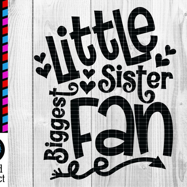 Little Sister Biggest Fan Svg Cut File Sports Game Football Baseball Basketball Kids Design Shirt For Cricut Silhouette JPG Dxf Png