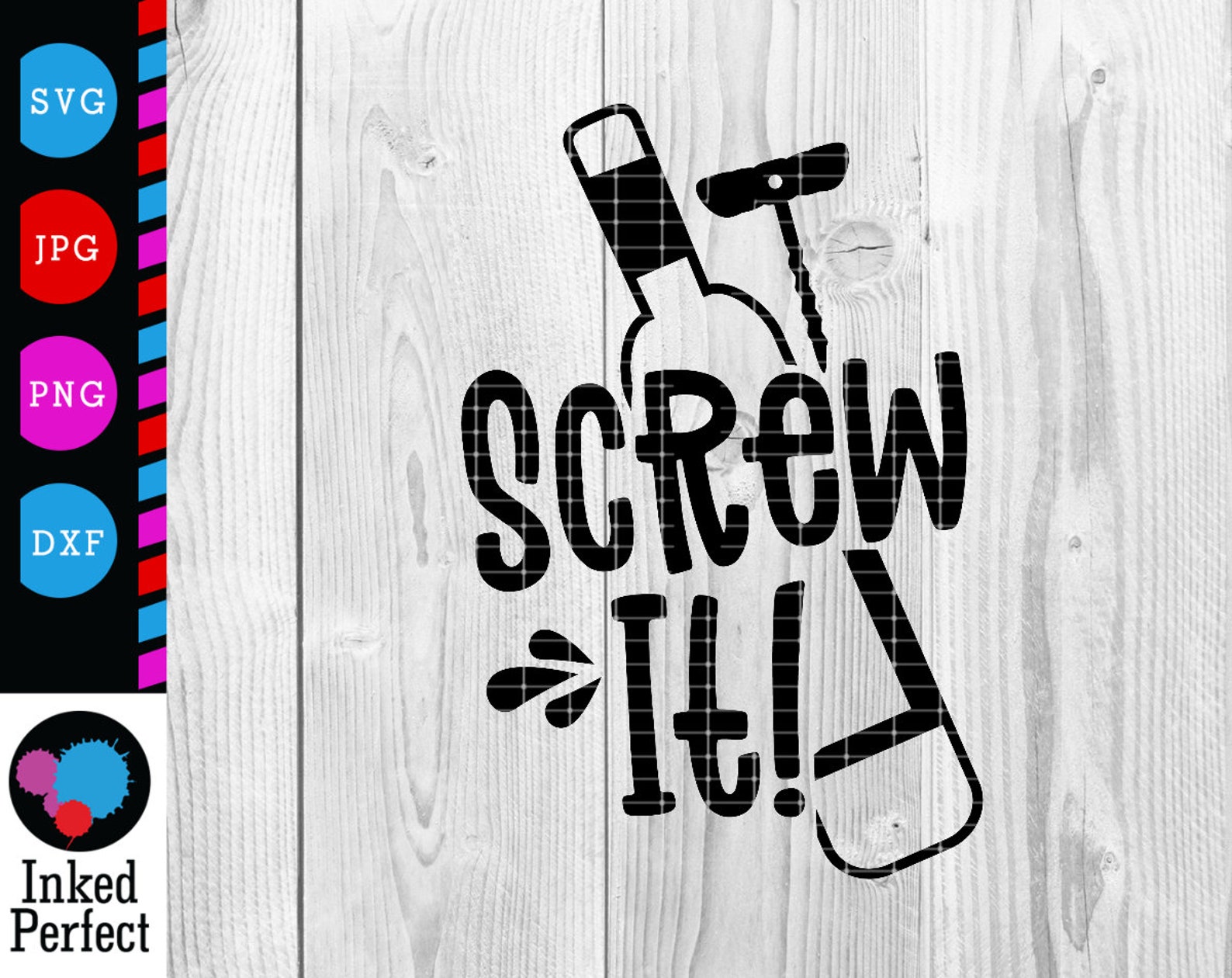 Screw It SVG DXF JPG Png Cut File for Wine Glass Tumbler Cup Etsy