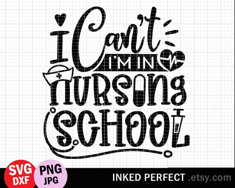 Download I Cant Im In Nursing School SVG Download I Can't I'm | Etsy