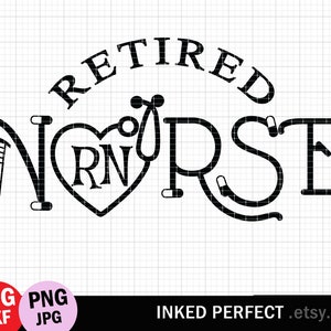 Retired Nurse SVG, Retired Registered Nurse, Stethoscope Monogram Heart, Unisex SVG, Men, Cut File, Creative, Unique, Medical Practitioner.