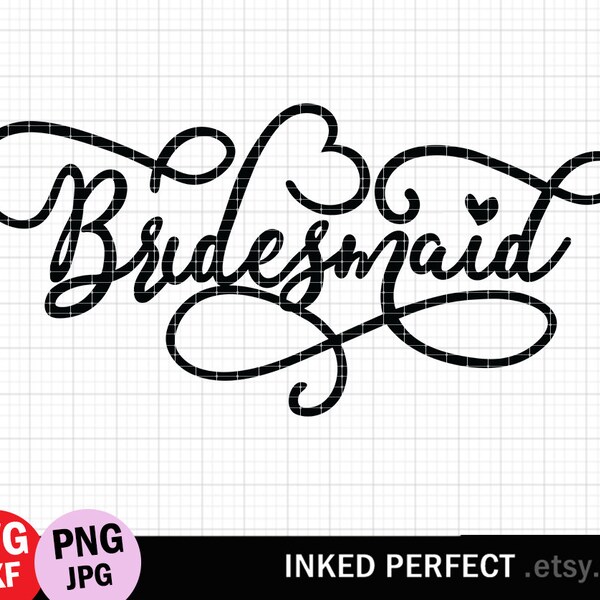 Bridesmaid SVG DXF Jpg PNG Image Clipart Printable Black Bridal Shower Cut File Wedding Handwritten Stylish Bridal Party Team For Cutting