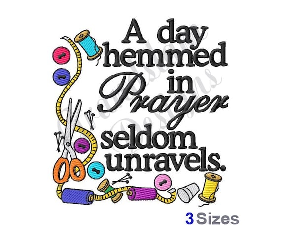 A Day Hemmed In Prayer - Machine Embroidery Design
