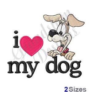 I Love My Dog/Happy Dog - Machine Embroidery Design